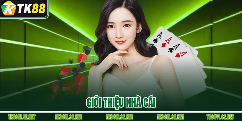 Giới thiệu nhà cái