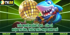 Trải Nghiệm Bắn cá H5 – Săn Cá, Nhận Thưởng, Thách Thức Mọi Game Thủ